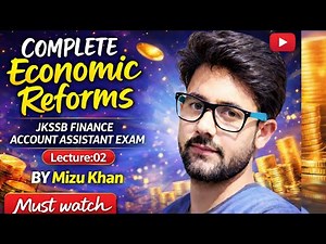 Economic Reforms 1991 🔥 Full Concept + MCQs | JKSSB FAA Economics | By Mizu Khan