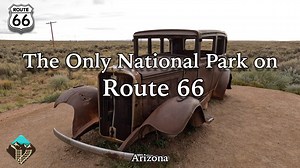Route 66 Like You’ve Never Seen – Exploring Petrified Forest National Park