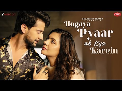 Hogaya Pyaar Ab Kya Karein - Paras & Ruhii | Stebin Ben, Sunny Inder, Kumaar | Zee Music Originals