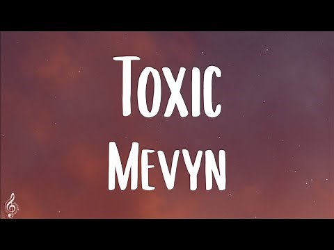 Mevyn - Toxic (Lyrics)