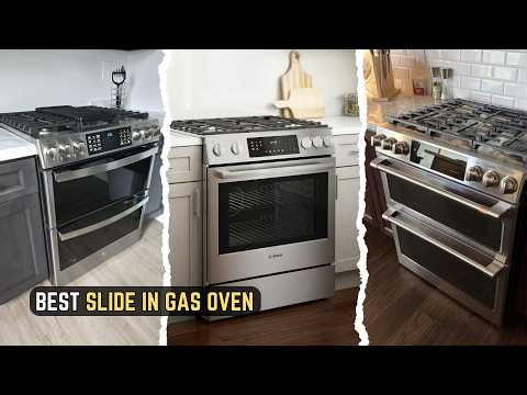 6 Best Slide-In Gas Oven 2026! Transform Your Cooking