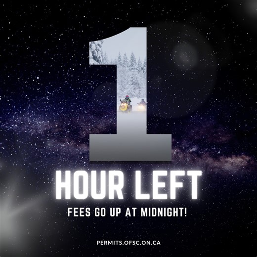 FINAL HOUR 🚨 This is it. Last chance to save before the permit fees go up! 👉 https://permits.ofsc.on.ca/ | The Ontario Federation of Snowmobile Clubs - OFSC