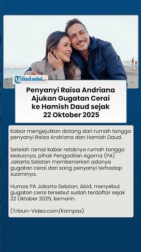 MENGEJUTKAN ! Penyanyi Raisa Andriana Ajukan Gugatan Cerai ke Hamish Daud sejak 22 Oktober 2025