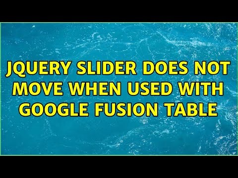 JQuery slider does not move when used with Google Fusion Table