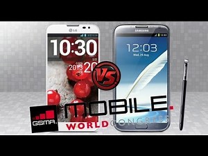 MWC 2013 Samsung Galaxy Note II VS LG Optimus G Pro