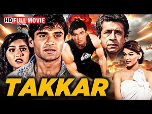 Takkar (1995) Full HD Movie | Suniel Shetty, Sonali Bendre, Naseeruddin Shah | 90s Action Thriller