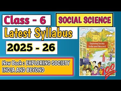 Class 6 Social Science Syllabus 2025–26 | New CBSE Book Chapters + Map Work | #class6sstsyllabus