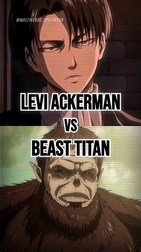Who is stronger? (Levi Ackerman vs Beast Titan) | #shorts