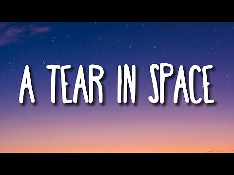 Glass Animals - A Tear In Space (Airlock) Lyrics