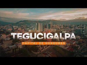 Tegucigalpa, Capital de Honduras | Viax HN