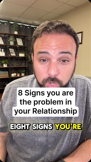 7.2K views · 7.9K reactions | 8 Signs You Might Be the Problem in the...