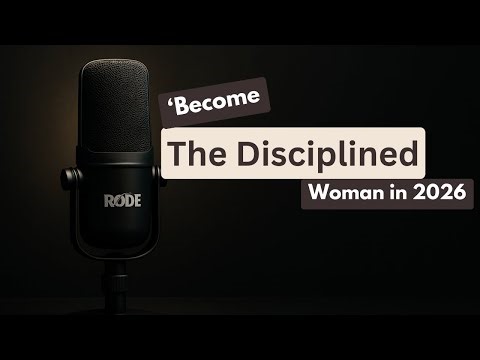 2026 | The Disciplined Woman: What Every Godly Woman Must Understand About Biblical Discipline