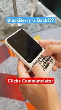Hands-On With the Clicks Communicator - BlackBerry is Back??