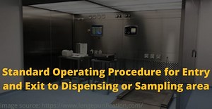 Standard Operating Procedure For Entry And Exit To Dispensing Or Sampling Area | Tech-publish