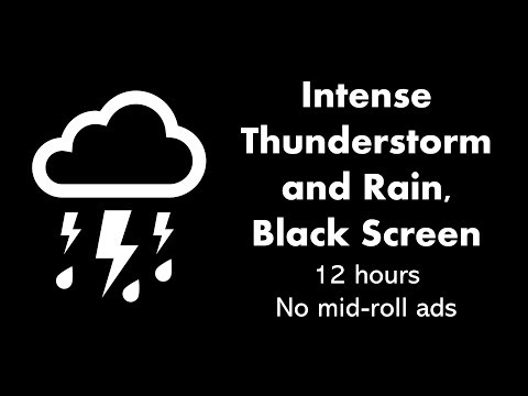 Intense Thunderstorm and Rain, Black Screen ⛈️⬛ • 12 hours • No mid-roll ads