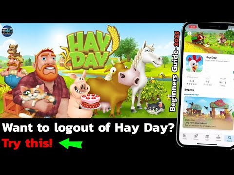 How to Logout of Hay Day? Easy Step-by-Step Guide (2025)
