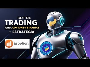 🤖 Creando un Bot de Trading Automatizado de Opciones Binarias en Python Tutorial Paso a Paso
