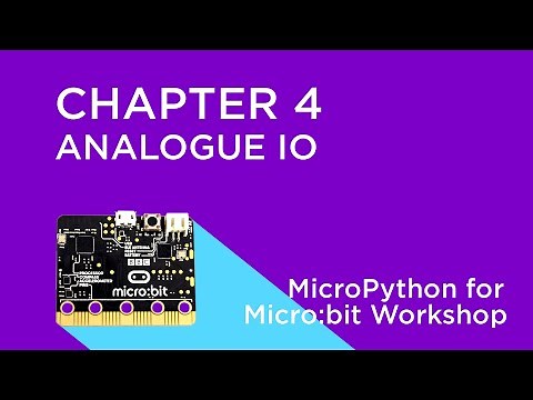 MicroPython for Micro:bit - Analogue Inputs and Outputs