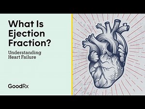 What Is Ejection Fraction and What Does It Mean for Your Heart? | GoodRx