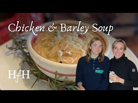 Chicken and Barley Soup | Cozy Winter Soup | Every Day at Home with Ruth