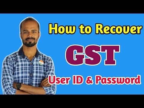 How to Recover GST User ID and Password | How to Reset GST User ID and Password
