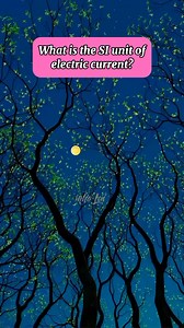 What is the SI unit for electric current? #physics #letslearn #QuizTime #learnthroughplay #sharingknowledge #hopethishelps | Mhe Lai Vlogs | Facebook