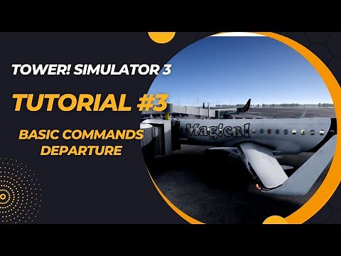 Tower! Simulator 3 - Tutorial #3 Basic Commands (Departure)