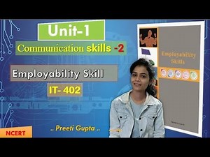 Unit 1 | Communication skills Part 2 | Class 10 | Part(A) | Employability Skills | NCERT IT-402