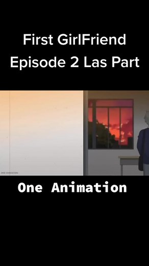 First Girlfriend Episode 2 Las Part | One Animation
