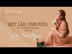 Nhạc pháp bất hủ | Một lần - Une fois (live) - Julie Thanh Nguyên | Minishow Mùa Tình Yêu