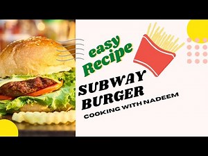 How to make Subway Burger make at home very easy recipe