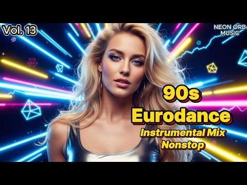 Neon Orb Vol. 13 – 90s Eurodance Instrumental (1 Hour Nonstop Energy)