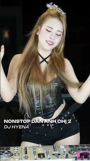 Nonstop dân anh chị 2 | DJ Hyena #1