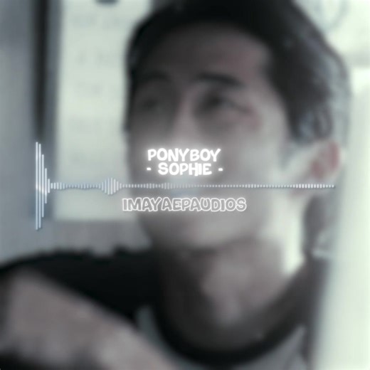 ponyboy by sophie edit audio || original edit - @maya ☆ 🏷️ - #imayaep #editaudio #audiosforedits #edit #fyp