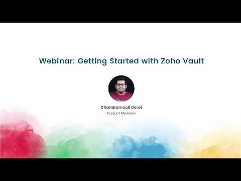 Free Webinar: Getting Started with Zoho Vault - Protecting the Keys to Your Kingdom