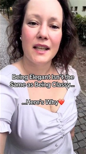 The Difference Between Being Elegant and Being Classy | True Elegance Explained