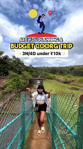 206K views · 2.7K reactions | ✨Coorg Budget trip under ₹10k ✨ The...