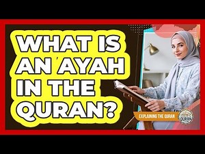 What Is An Ayah In The Quran?