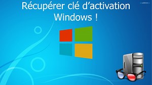 Récupérer sa clé d'activation Windows | Tutoriel Windows