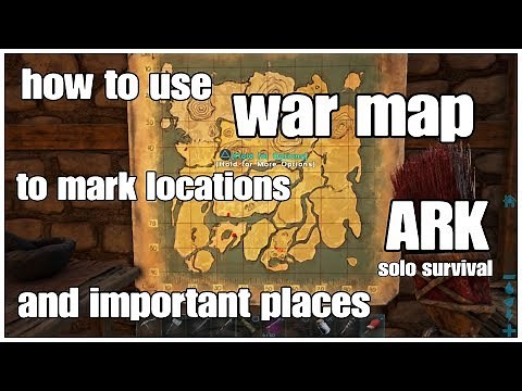 ARK How to Use War Map - Mark Locations Make A Key Tribe Map