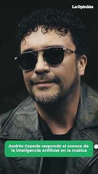 Andrés Cepeda sobre la inteligencia artificial en la música / La Opinión