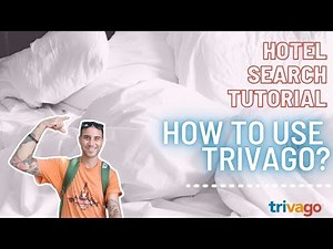 How to Use Trivago Best Tips for Booking Hotels