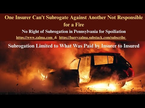 One Insurer Can't Subrogate Against Another Not Responsible for a Fire