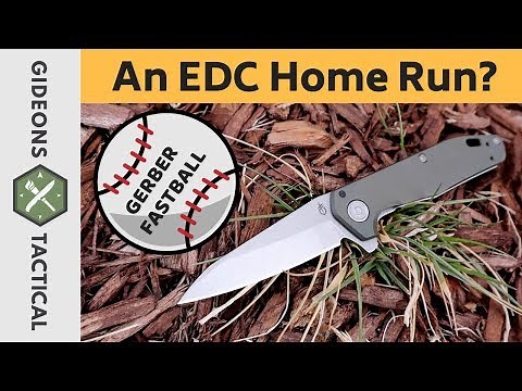 An EDC Home Run? Gerber Fastball