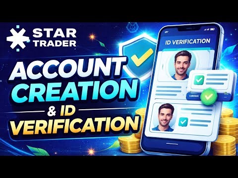 Star Trader Account Creation & ID Verification | Step-by-Step Guide