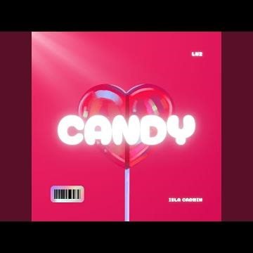 Candy (feat. Isla Carmín)