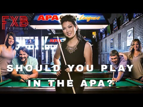 FIVE REASONS YOU SHOULD PLAY IN THE APA, TAP, BCAPL or USAPL, Pool Leagues - (Pool Lessons)