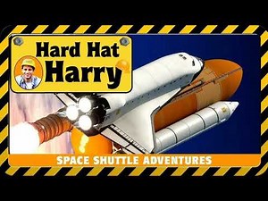 HARD HAT HARRY SPACE SHUTTLE ADVENTURES (song)