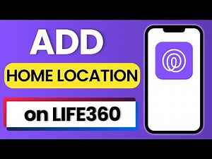 How to add home location on life 360 account 2025