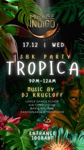 @sbk_phuket_dance on Instagram: "🔥 Tropica SBK Party: bringing Phuket’s dancers together! 🔥 🌴Phuket, attention! Dancers of the island and guests — your evening of tropical rhythms is just around the corner. 📅 Date: Wednesday, December 17 Time: 9:00 PM–12:00 AM 🎧 Music by: DJ KRUGLOFF 🤟🏻 💸 Entry fee: 100 baht 📍 Venue: Mirage Indigo — a stylish restaurant with a refreshed interior 🤗How to reach us: Phone: +66 61 252 8585 Address: https://maps.app.goo.gl/tQQHtCL4rm3wPeqk6?g_st=ic What’s i